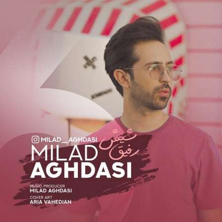Milad Aghdasi – Refigh Shish